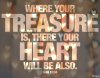 bible-verse-luke-12-where-your-treasure-is-there-your-heart-will-be-also-2014.jpg