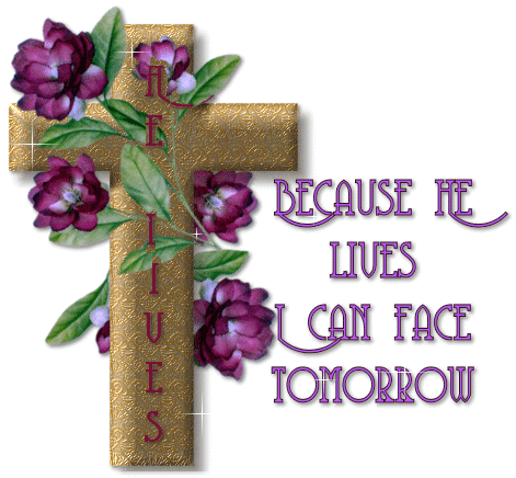 becausehelivesIcanfacetomarrow.gif